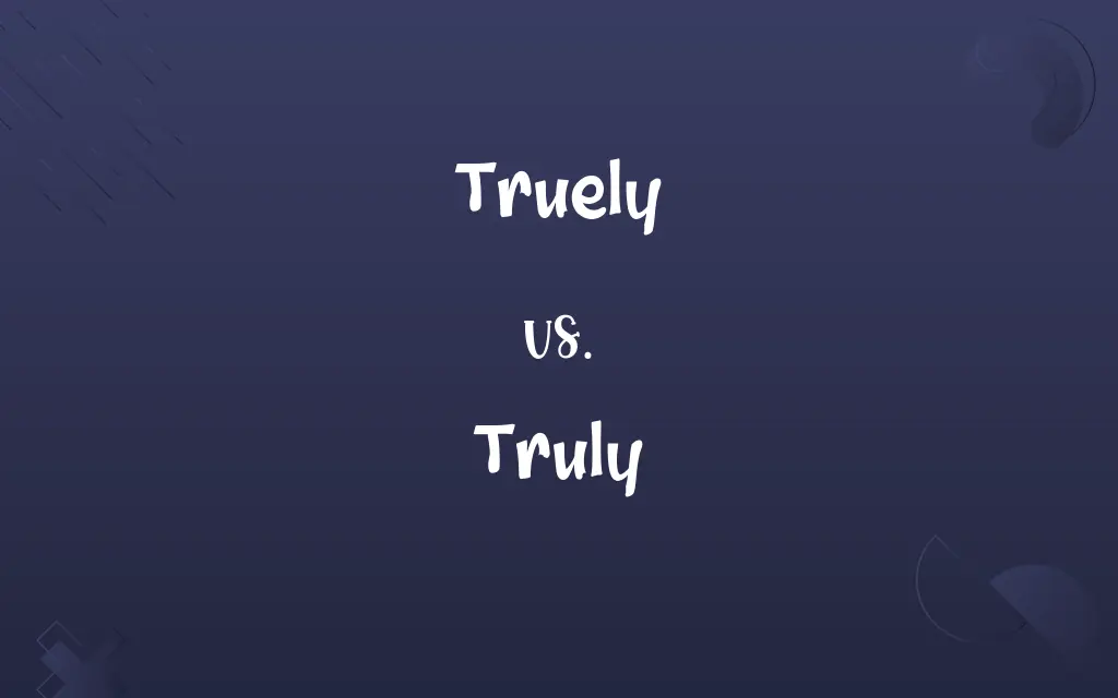 Truely vs. Truly