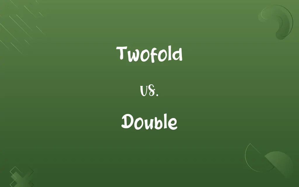 Twofold vs. Double