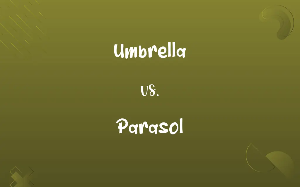 Umbrella vs. Parasol