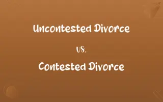 Uncontested Divorce vs. Contested Divorce