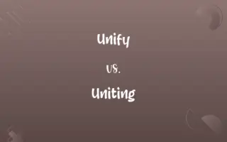 Unify vs. Uniting