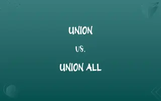 UNION vs. UNION ALL