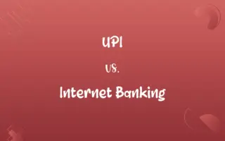 UPI vs. Internet Banking
