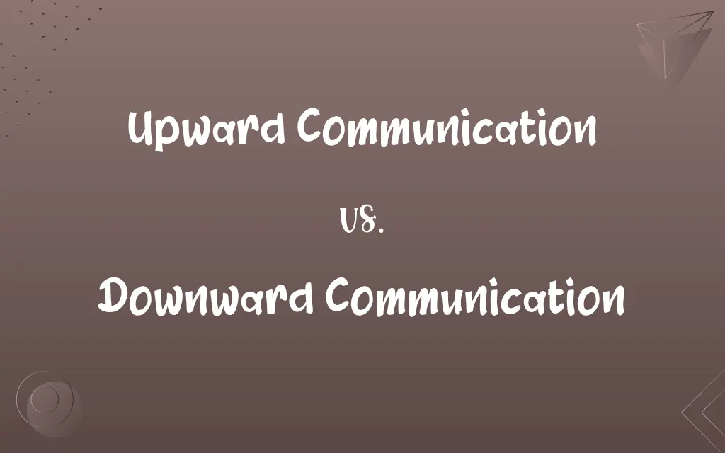 Upward Communication vs. Downward Communication
