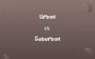 Urban vs. Suburban