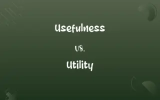 Usefulness vs. Utility