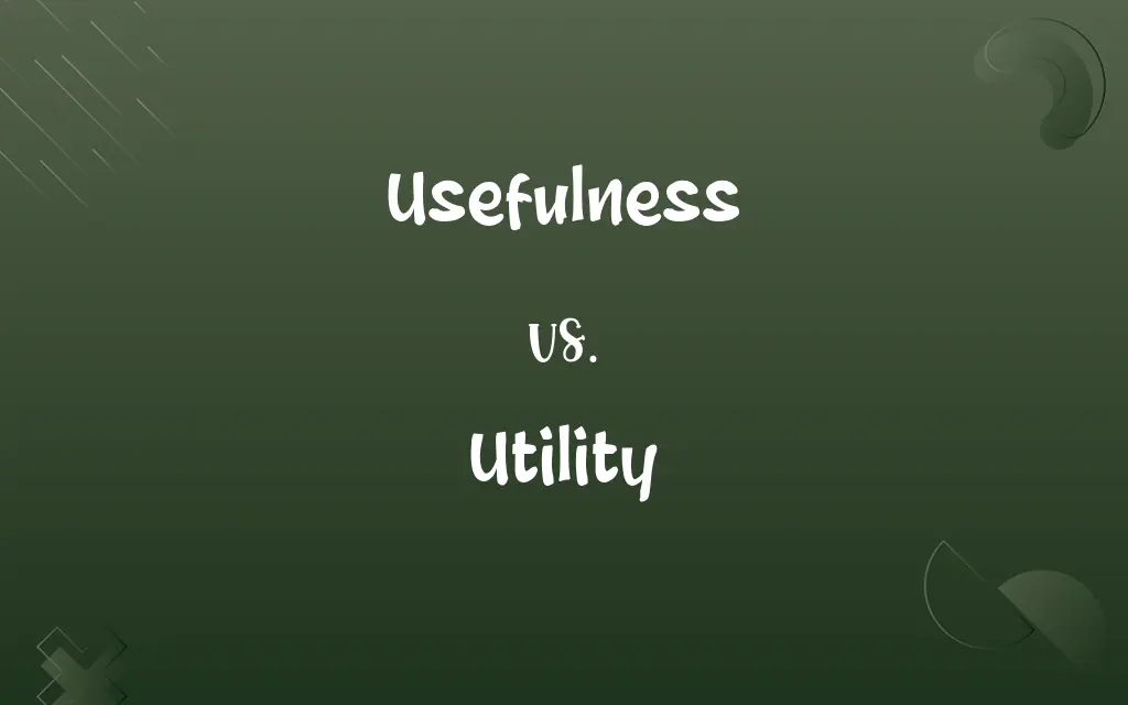 Usefulness vs. Utility