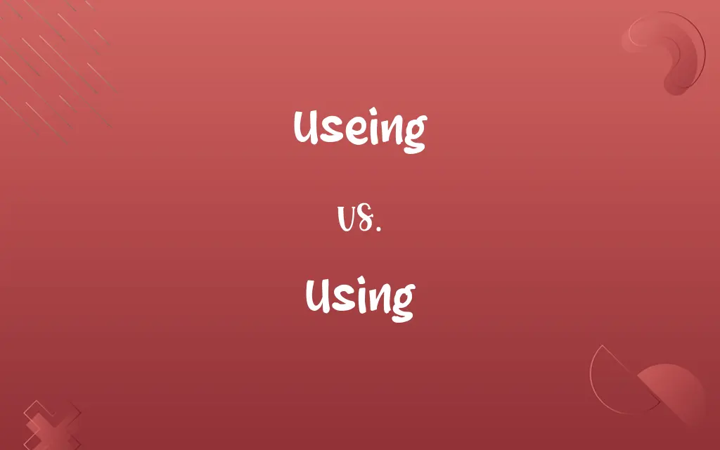 Useing vs. Using