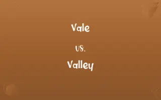 Vale vs. Valley