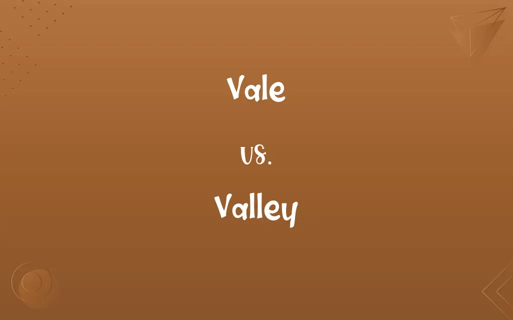 Vale vs. Valley