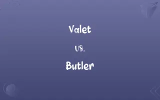 Valet vs. Butler