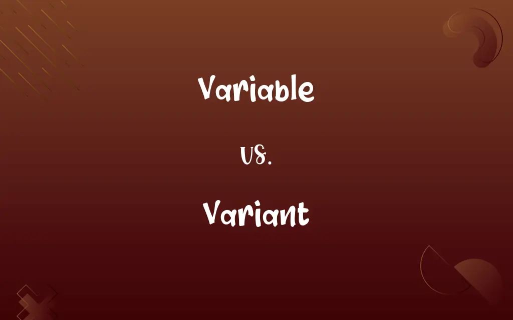 Variable vs. Variant