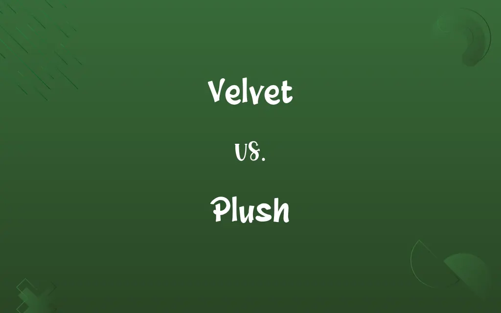 Velvet vs. Plush