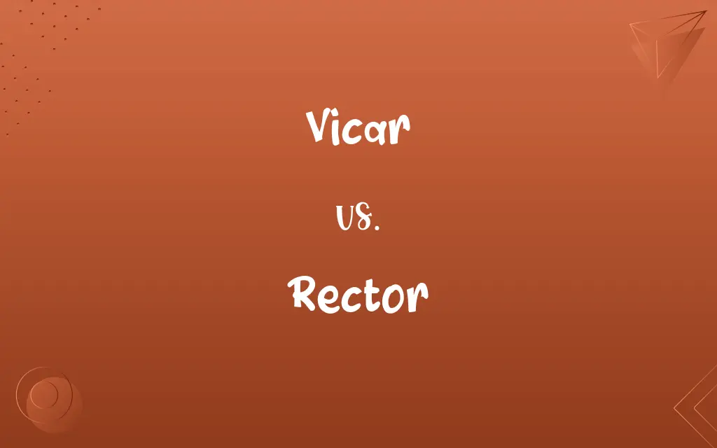 Vicar vs. Rector