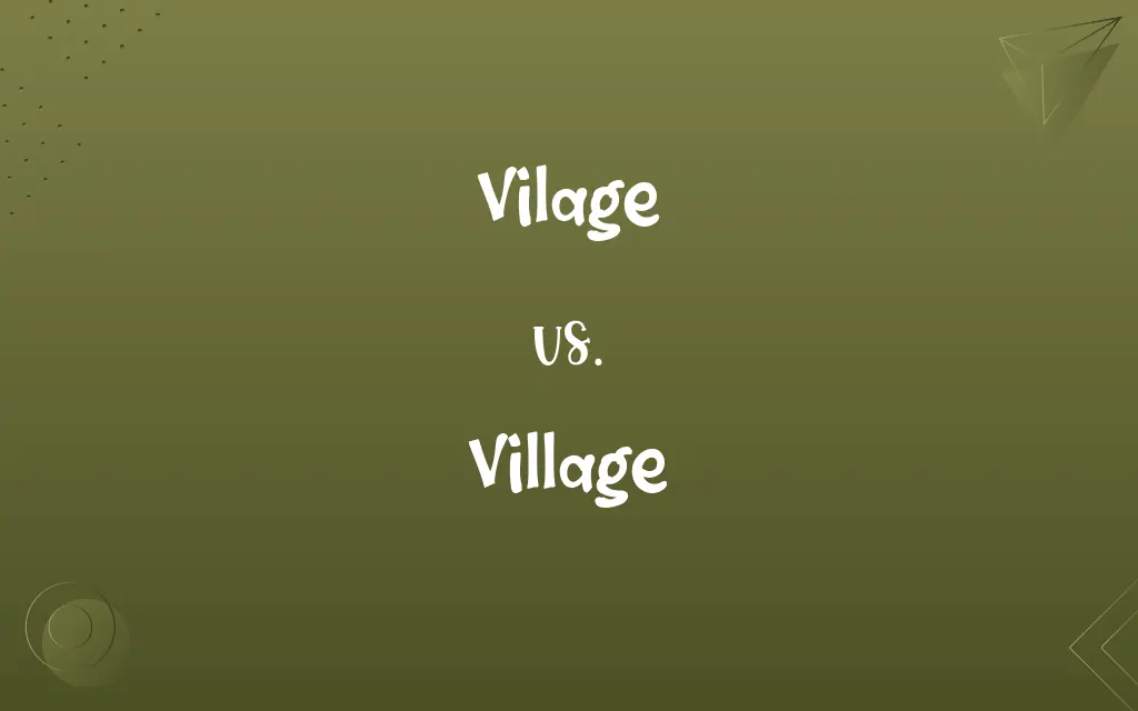 Vilage vs. Village