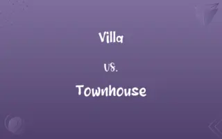 Villa vs. Townhouse