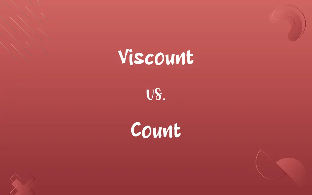 Viscount vs. Count