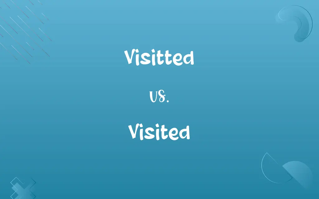 Visitted vs. Visited