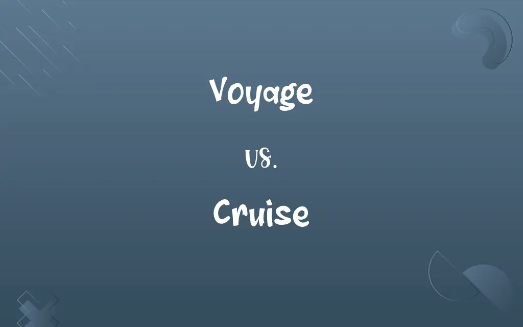 voyage and cruise difference