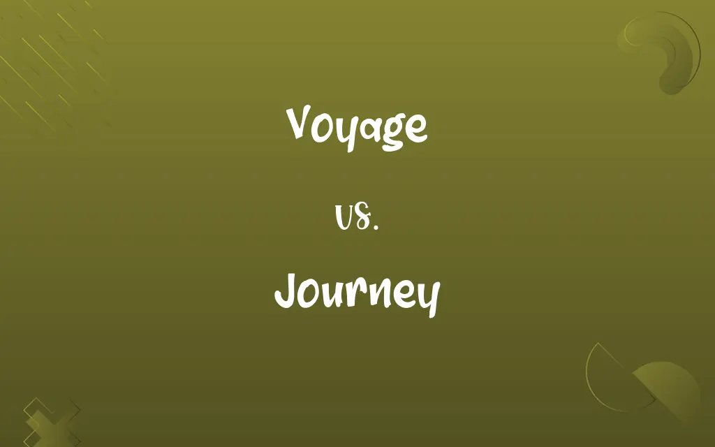 Voyage vs. Journey