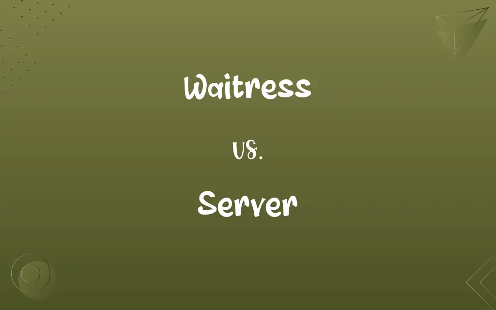 Waitress vs. Server