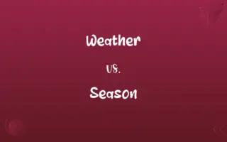 Weather vs. Season
