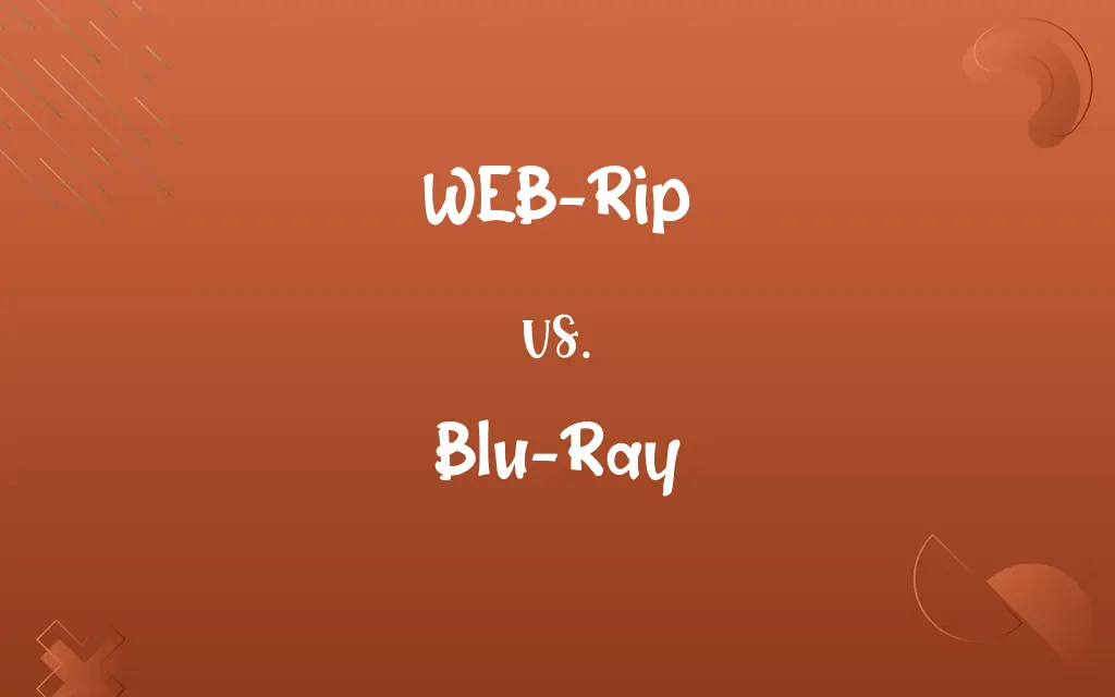 WEB-Rip vs. Blu-Ray