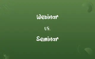 Webinar vs. Seminar