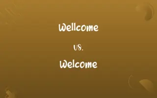 Wellcome vs. Welcome