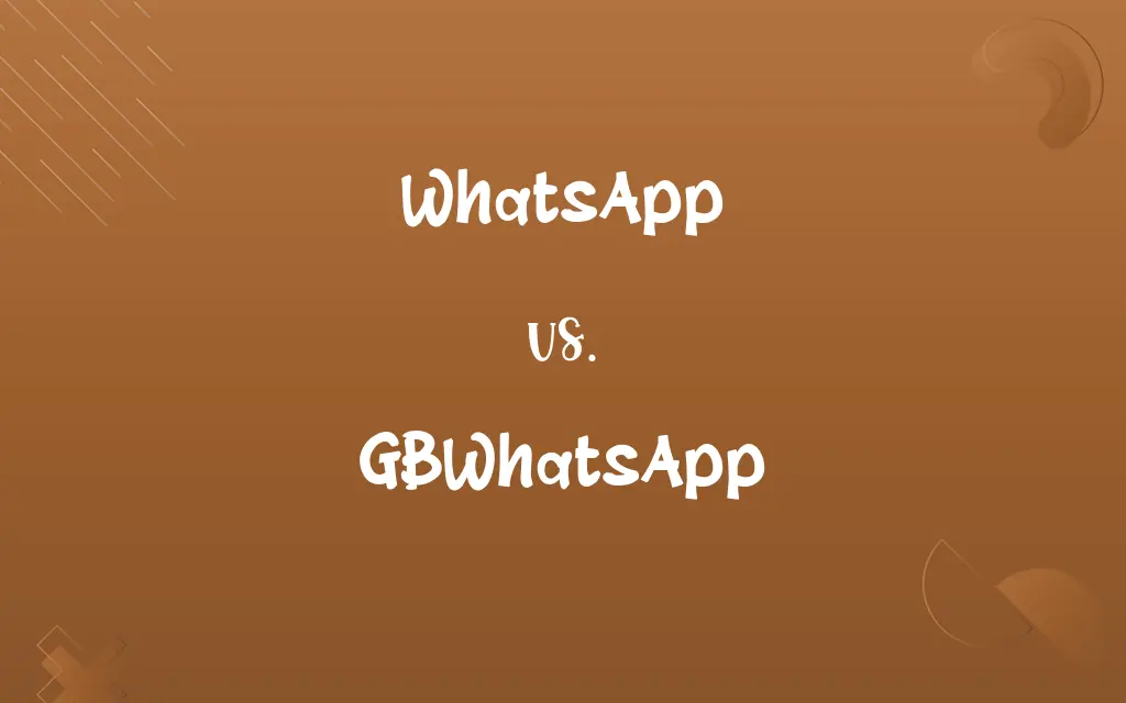 WhatsApp vs. GBWhatsApp