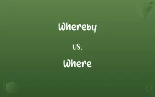 Whereby vs. Where