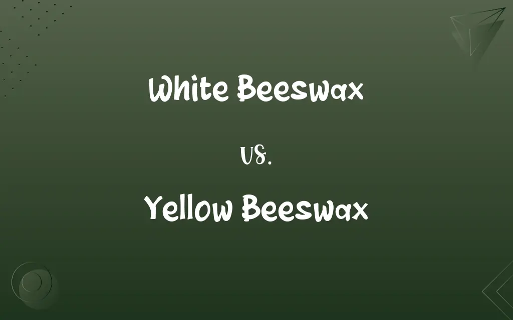 White Beeswax vs. Yellow Beeswax