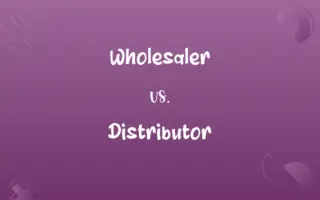 Wholesaler vs. Distributor