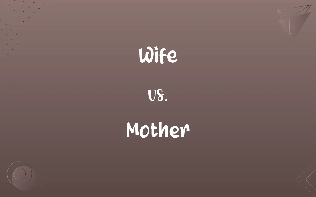 Wife vs. Mother