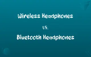 Wireless Headphones vs. Bluetooth Headphones