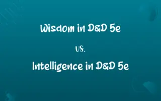 Wisdom in D&D 5e vs. Intelligence in D&D 5e