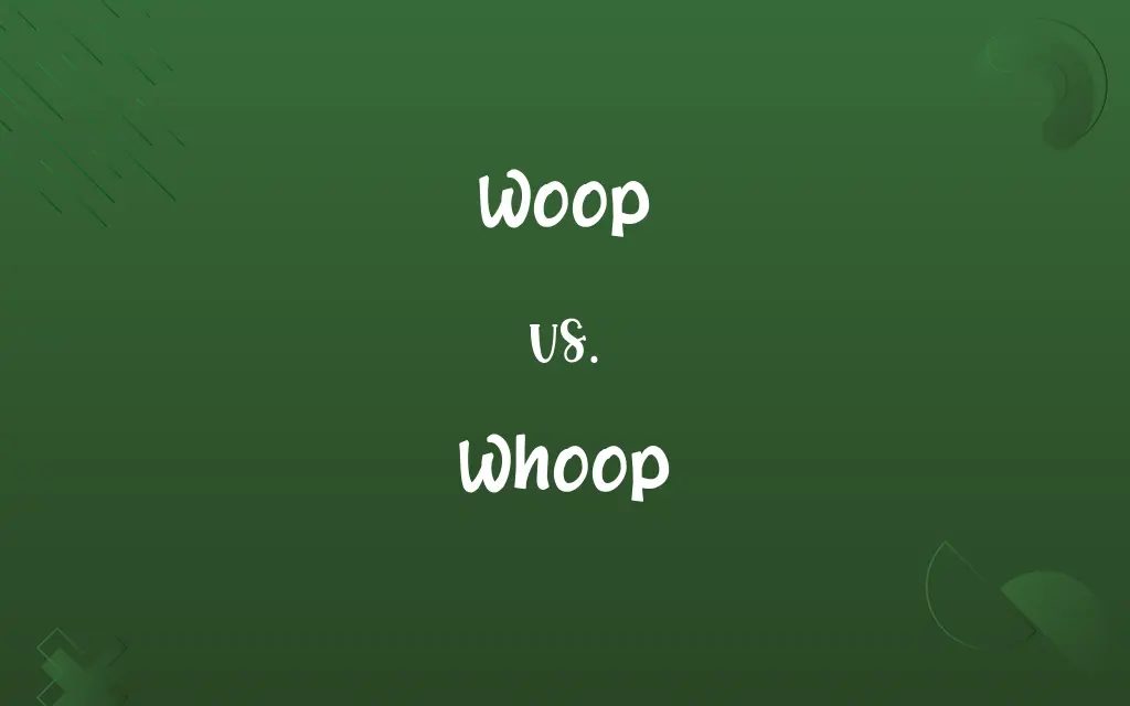 Woop vs. Whoop: Decoding the Right Spelling
